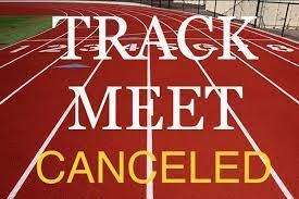 Track meet Canceled